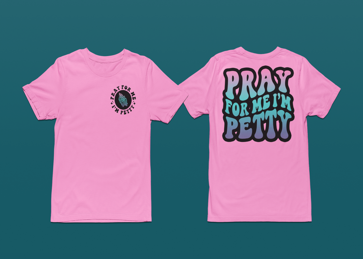 Pray For Me I'm Petty Retro Wavy Graphic Tee