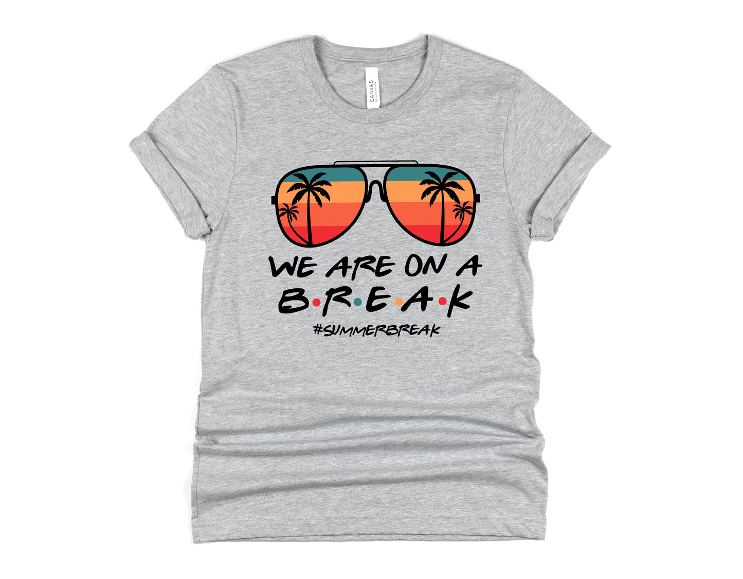 We Are On A Break Graphic Tee