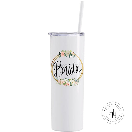 Bride Completed 20Oz Skinny Tumbler Sublimation