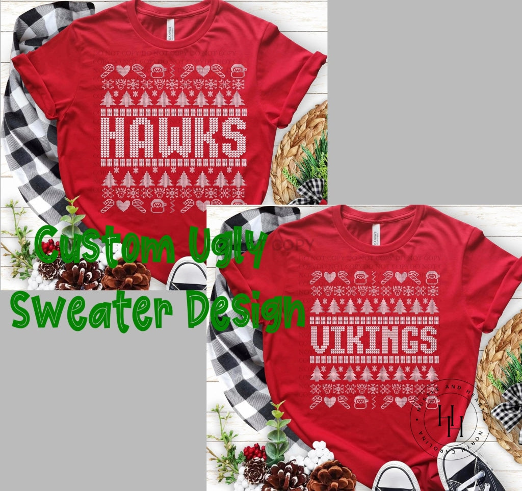 Custom Ugly Sweater Design Shirt