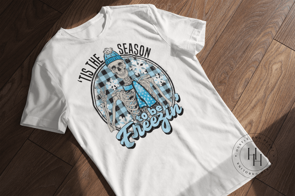 Tis The Season To Be Freezin - Sublimation Transfer Sublimation